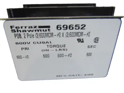 NEW FERRAZ SHAWMUT 69652 POWER DISTRIBUTION BLOCK