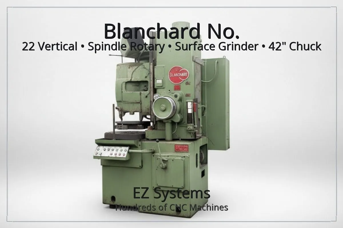 Used BLANCHARD 22 Rotary Surface Grinders California US | [EZ] EZ Systems #1291583