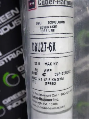 Cutler-Hammer DBU27-6K Boric Acid Fuse Unit 5981C85G02 27.0 kV Max. 50/60 Hz New NIB