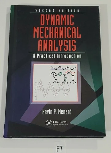 *NEW* Dynamic Mechanical Analysis: A Practical Introduction Second Edition Kevin