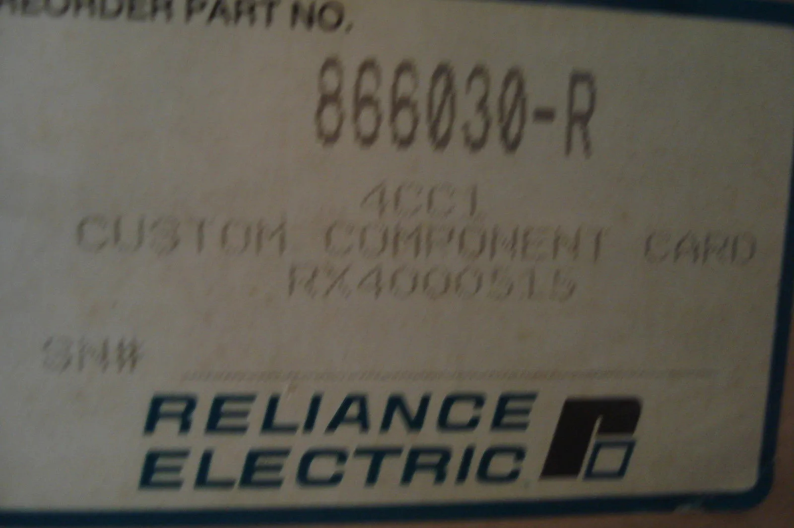 NEW RELIANCE 866030-R 4CC1 CUSTOM COMPONENT CARD RX4000515