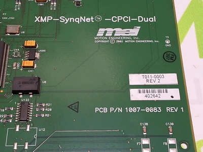 MOTION ENGINEERING MEI 1007-0083 XMP-SynqNet-CPCI-DUAL CIRCUIT BOARD
