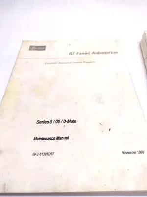 GFZ-60134E/02 , GFZ-619395E/07 | GE Fanuc Series 0/00/0-Mate Maintenance Manual & 0M-Model B, 00M-Model B Manual - Used