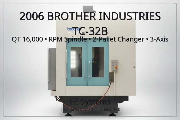 Used 2006 BROTHER INDUSTRIES TC-32B QT Drilling & Tapping Centers Oregon US | [EZ] EZ Systems #1281247