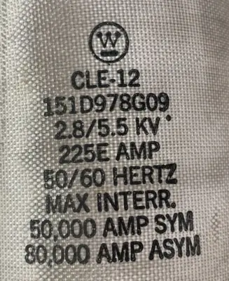 NEW WESTINGHOUSE CLE-12 FUSE 28/5.5KV 225EAMPS 50/60HERTZ 151D978G09