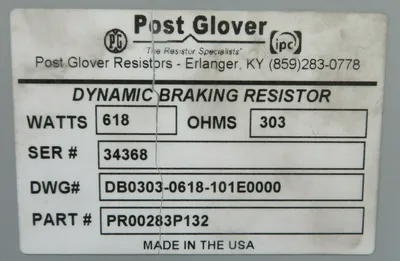 NEW POST GLOVER DB0303-0618-101E0000 DYNAMIC BRAKE RESISTOR PR00283P132
