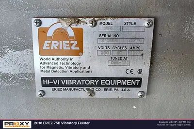 Used 2018 ERIEZ 75B VIBRATORY FEEDER Vibratory Feeders Idaho US | Proxy Equipment #1385107