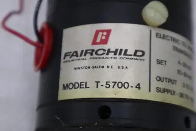 FAIRCHILD T-5700-4 ELECTRIC to PNEUMATIC TRANSDUCER *FREE SHIPPING* #2989CC