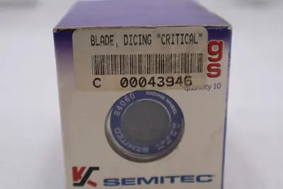 Semitic S4060 Wafer Dicing Wheel Blades 603-00-00-03-01 Pack of 10 New #2670