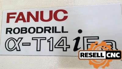 USED 2012 Fanuc Robodrill a-T14iFa