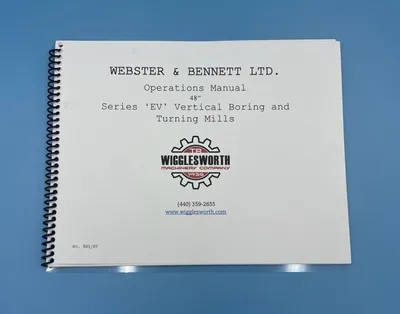 WEBSTER & BENNETT "EV" Machine Manuals | T.R. Wigglesworth Machinery Co. (1)
