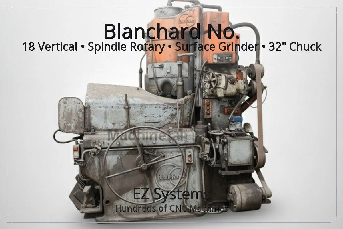 Used BLANCHARD 18 Rotary Surface Grinders California US | [EZ] EZ Systems #1291584
