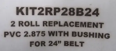 NEW RALPHS-PUGH KIT2RP28B24 2 ROLL REPLACEMENT PVC 2.875 W BUSHING FOR 24" BELT
