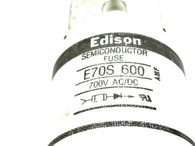 NEW EDISON E70S600 SEMI CONDUCTOR FUSE