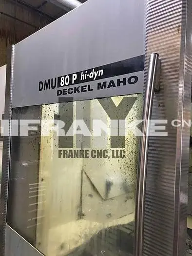 Used 2002 DMG MORI DECKEL MAHO DMU80P HI-DYN Vertical Machining Centers (5-Axis or More) | FRANKE CNC, LLC #1382458