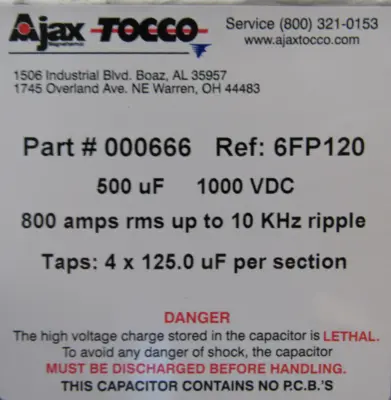 NEW AJAX TOCCO 000666 CAPACITOR 6FP120 500UF 1000VDC