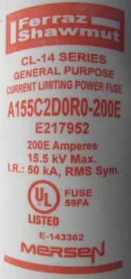 NEW MERSEN A155C2D0R0-200E FUSE 15.5KV A155C2D0R0200E
