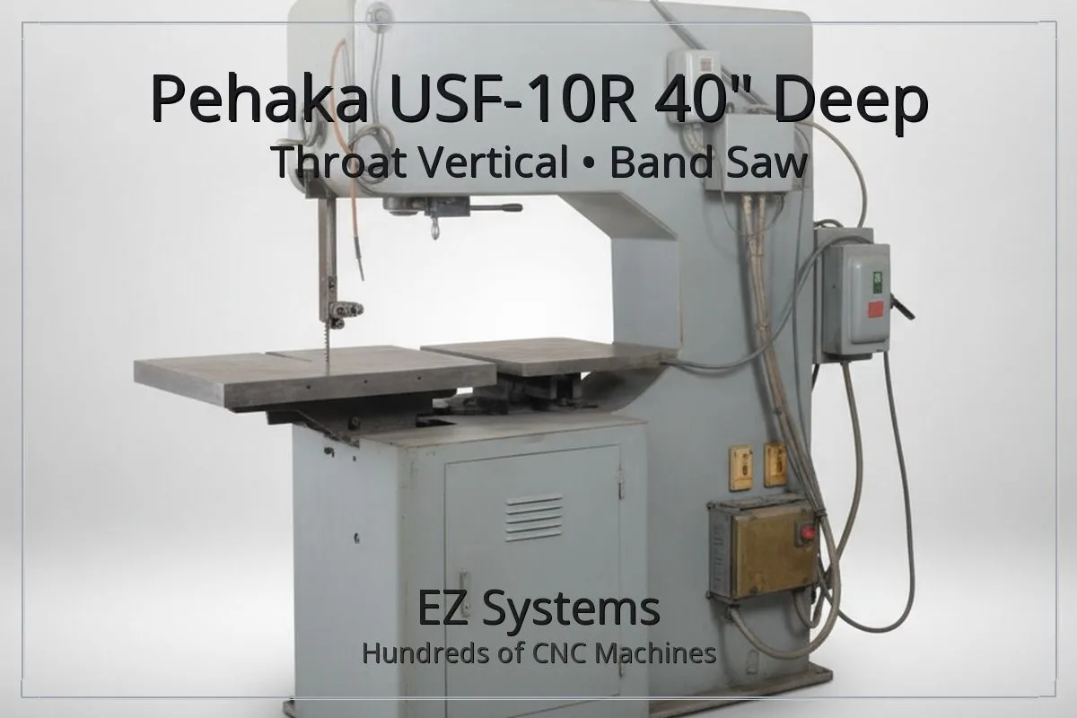 Used PEHAKA USF-10R Vertical Band Saws California US | [EZ] EZ Systems #1290070