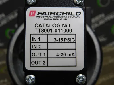 Fairchild TFX 8001-011000 Pressure Transducer In 3-15PSIG Out 4-20mA Used