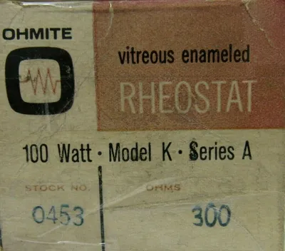 NEW OHMITE 0453 RHEOSTAT 100W MODEL K SER A