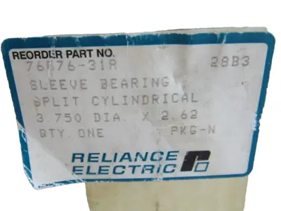 USED RELIANCE ELECTRIC 76876-31R SLEEVE BEARING 3.750 DIA. x 2.62 7687631R