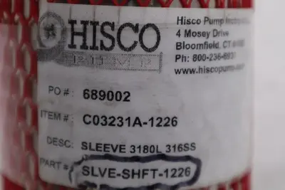 HISCO PUMP SLEEVE 3180L 316SS PART #SLVE-SHFT-1226 ITEM #C03231A-1226 #GF-391A