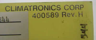 USED CLIMATRONICS CORPORATION 400589 CIRCUIT BOARD REV H 100779