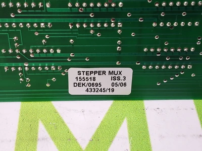 DEK 155518 STEPPER MUX BOARD - NEW