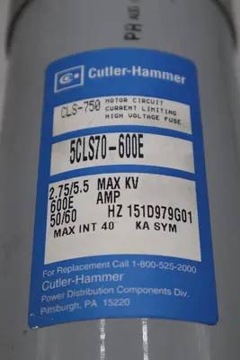 CUTLER HAMMER CLS-750 5CLS70-600E 2.75/5.5KV 600E AMP HIGH VOLTAGE FUSE #HS-12