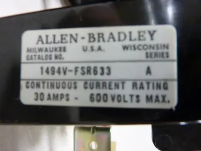 USED ALLEN BRADLEY 1494V-DS30 SER A