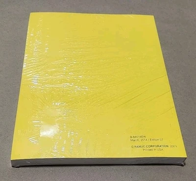 *FACTORY SEALED* Fanuc B-64014EN/07 Operators Manual Fast Ethernet Data Warranty