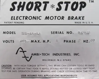 NEW AMBITECH SS-4A-5J SHORT STOP ELECTRONIC MOTOR BRAKE 5HP 460V SS4A5J