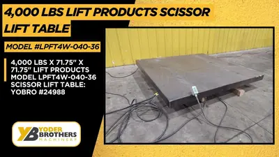 4,000 LBS X 71.75" X 71.75" LIFT PRODUCTS MODEL LPFT4W-040-36 HYRAULIC SCISSOR LIFT TABLE 110V: YOBRO #24988