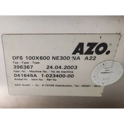 USED AZO GMBH CO. DFS 100X600 NE300 NA A22