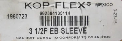 NEW KOP FLEX 1960723 COUPLING 3-1/2F EB SLEEVE