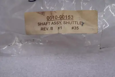 SHAFT ASSY, SHUTTLE 0010-00153 REV V NEW STOCK #K-1190-A