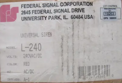 NEW FEDERAL SIGNAL L-240 HORN 240VAC L240