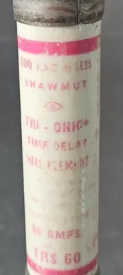 Shawmut TRS 60 FUSE Time Delay 60A Loc4C17