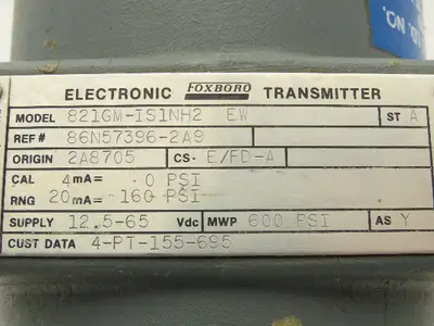 Foxboro 821GM-IS1NH2 EW Electronic Pressure Transmitter 12.5-65VDC 600PSI