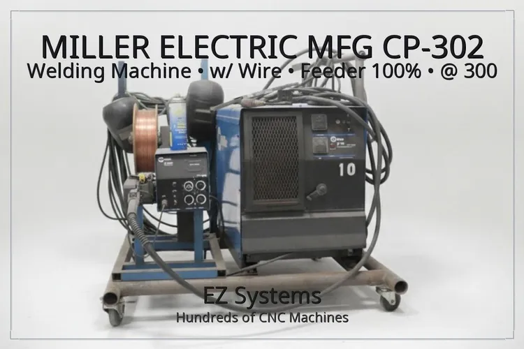 Used MILLER ELECTRIC MFG CP-302 Mig Welders Oregon US | [EZ] EZ Systems #1281256