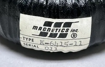 New | in-Stock MAGNETICS K-6415-11 Miscellaneous Equipment (Electrical & Power) | Surplus Asset Holdings #1201791