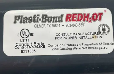 NEW PLASTI-BOND REDH2OT E231035 CONDUIT BODY 1 INCH, 8.0 CU INCHES