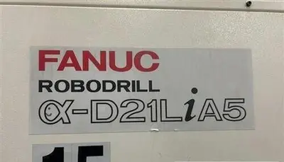 USED 2015 FANUC ROBODRILL ALPHA-D21LIA5