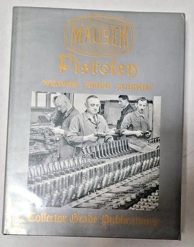 MAUSER PISTOLEN - Weaver, Speed and Schmid - Out Of Print