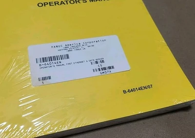 *FACTORY SEALED* Fanuc B-64014EN/07 Operators Manual Fast Ethernet Data Warranty