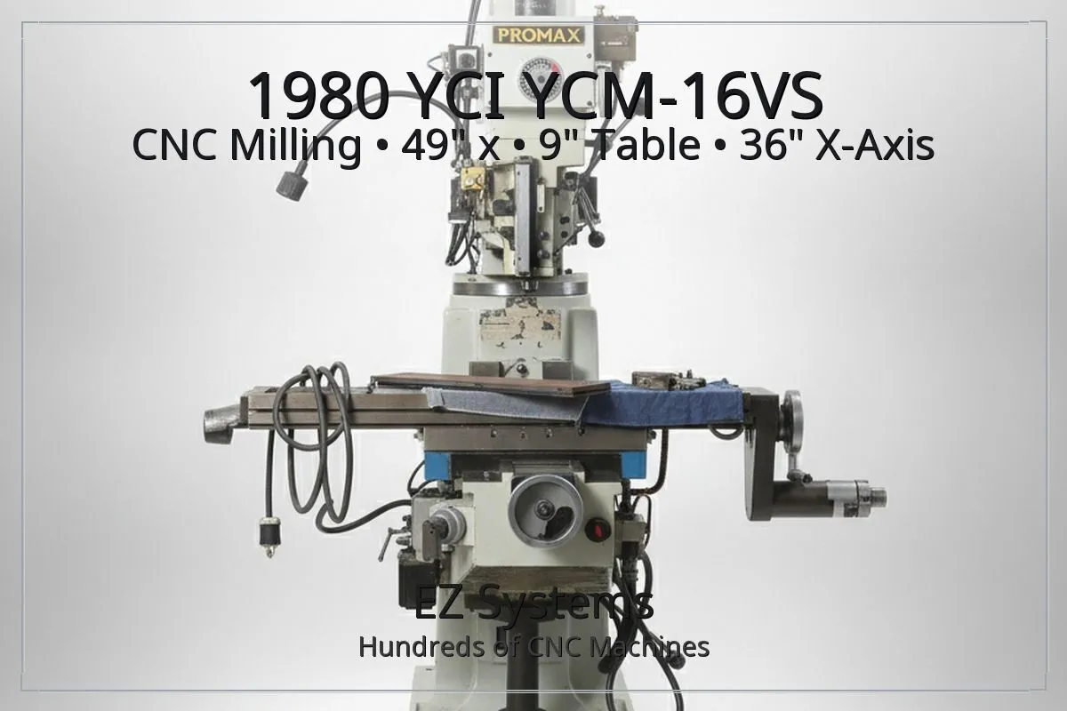 Used 1980 YCI YCM-16VS Vertical Machining Centers Oregon US | [EZ] EZ Systems #1281258