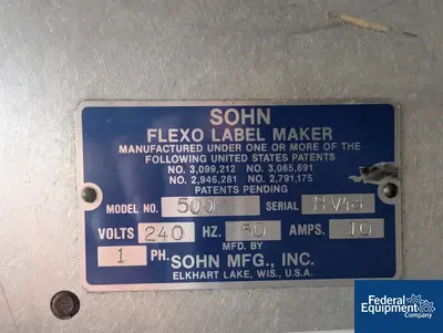 USED SOHN Sohn mfg Flexo Label Maxer, Mdoel 500