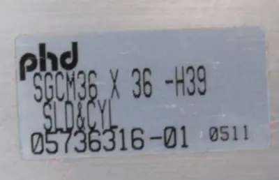NEW PHD SGCM36X36-H39-H4 SLIDE AND CYLINDER 05736316-01 SGCM36X36H39H4