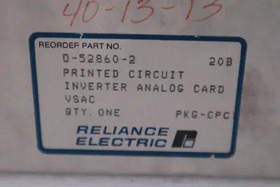 NEW IN BOX RELIANCE ELECTRIC 0-52860-2 INVERTER ANALOG CARD STOCK G285