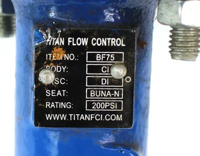 USED TITAN FLOW CONTROL BF75-CI